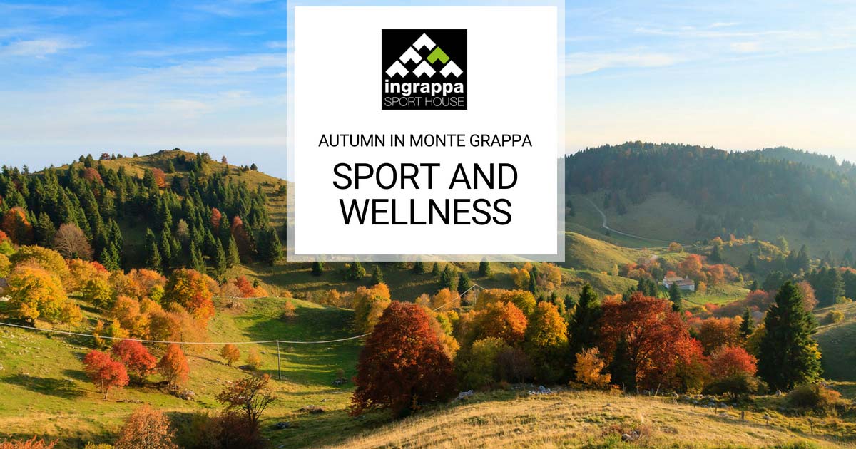 Autumn: Sport and Wellness... for Body and Soul!